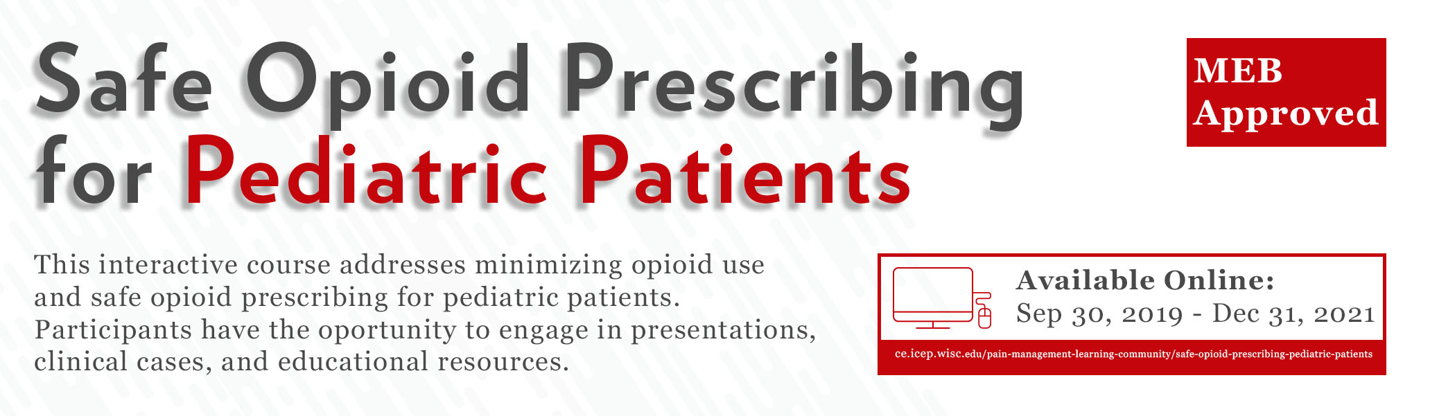 Safe Opioid Prescribing for Pediatric Patients Online Course MEB Credit