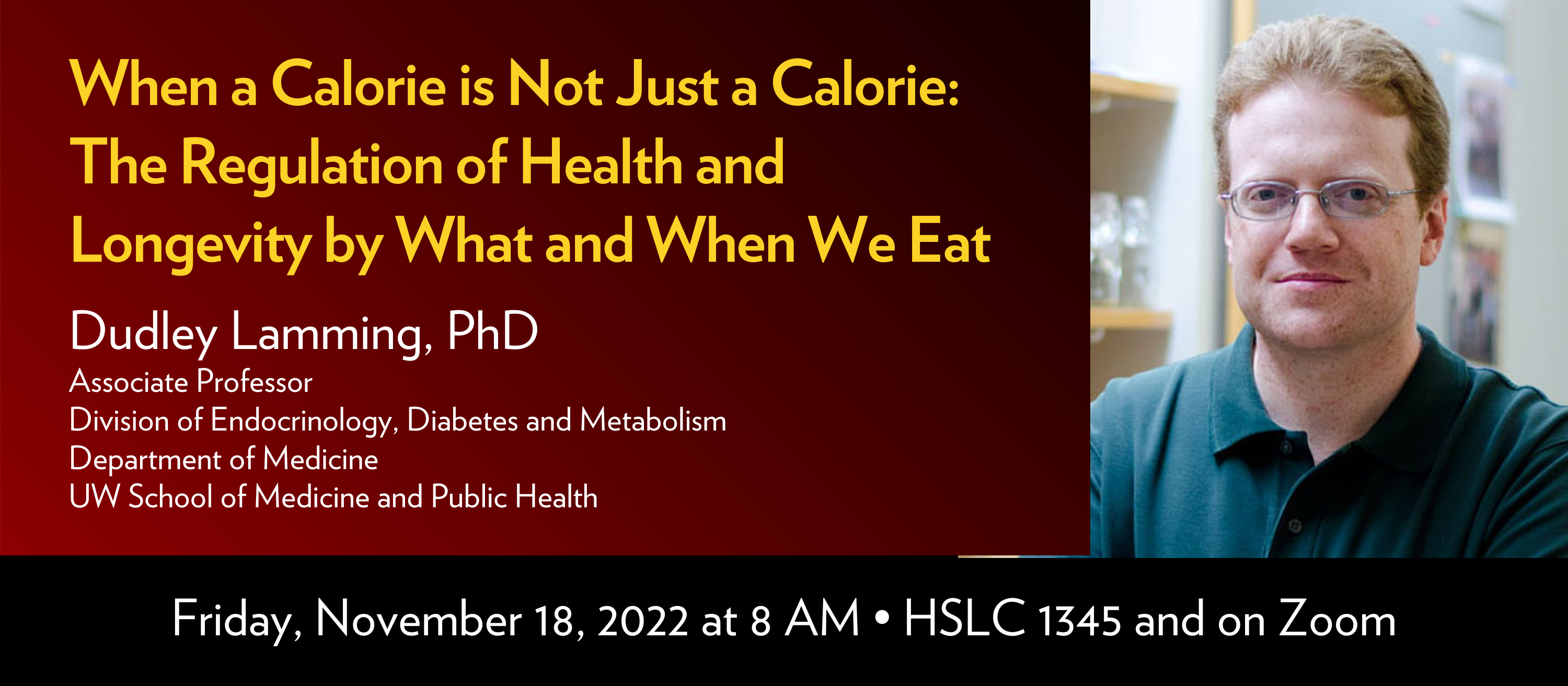 Title: When a Calorie is Not Just a Calorie: the Regulation of Health and Longevity by What and When We Eat