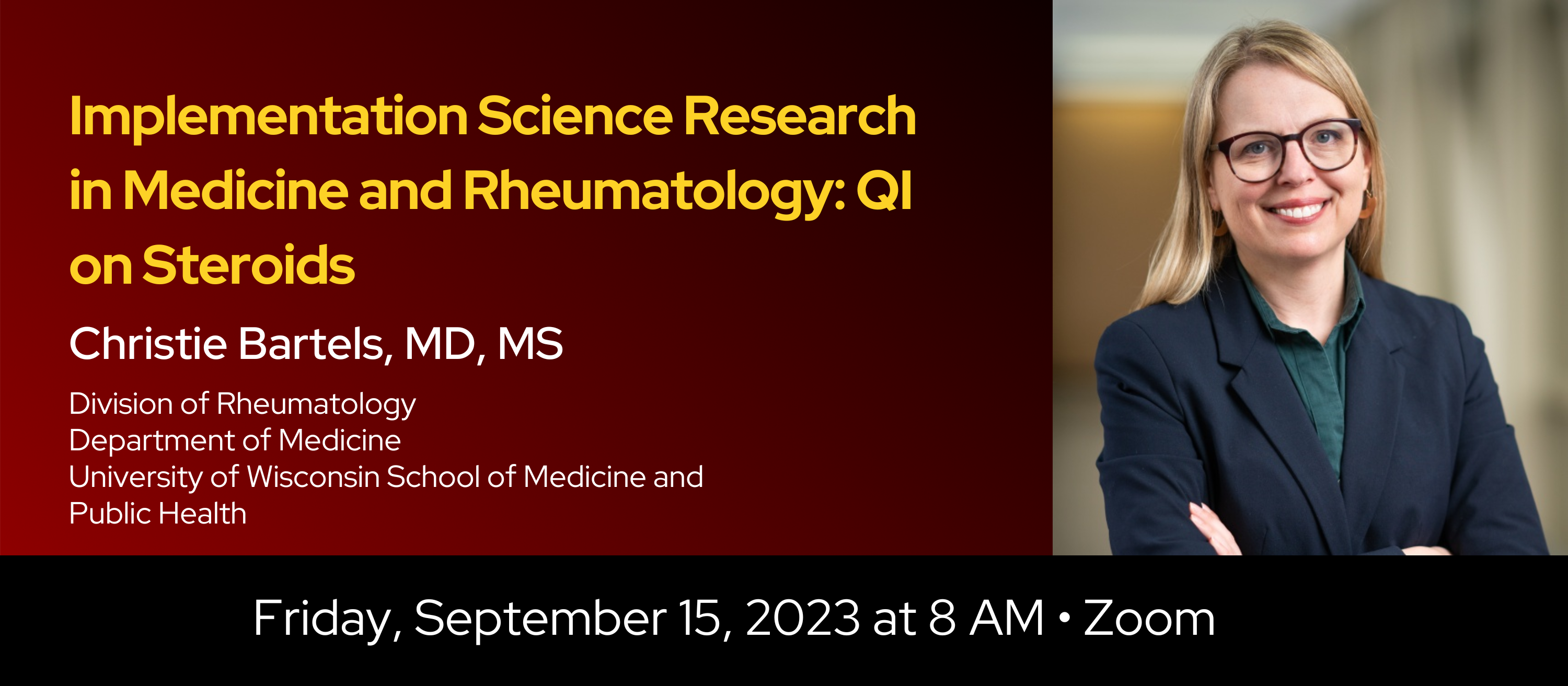 Title: Implementation Science Research in Medicine and Rheumatology: QI on Steroids
