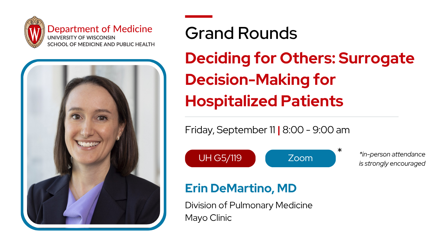 “Deciding for Others: Surrogate Decision-Making for Hospitalized Patients” 